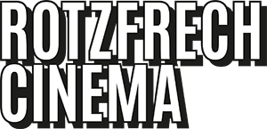 Rotzfrech Cinema